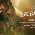 Tere Ishk Mein Box Office Collection